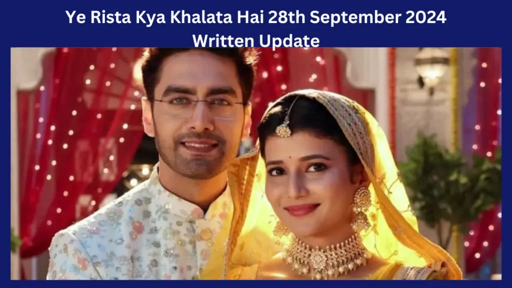 YRKKH 28th September 2024 Written Update