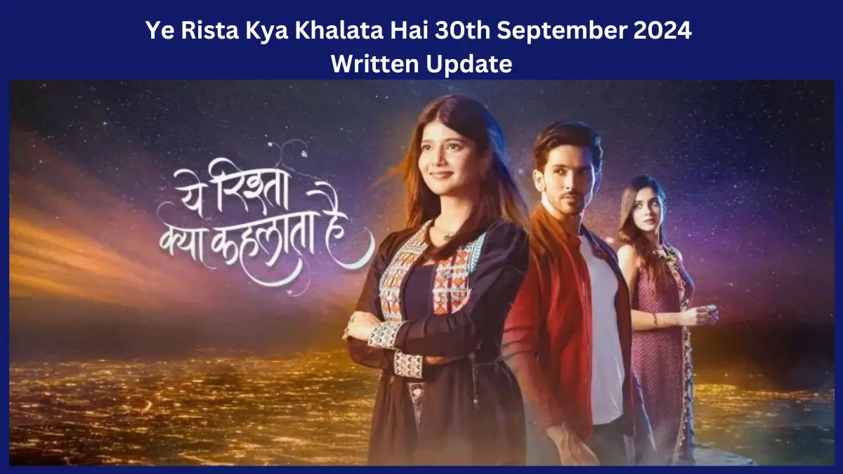 YRKKH 30th September 2024 Written Update