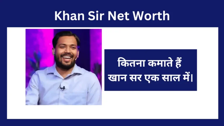 Khan Sir Net Worth