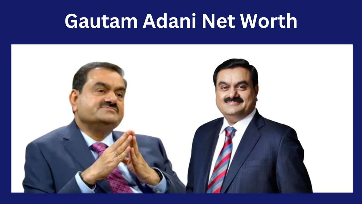 Gautam Adani Net Worth