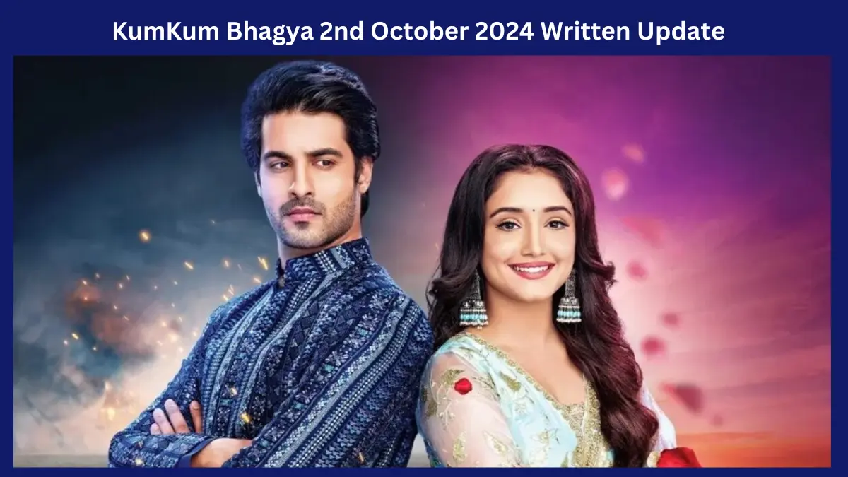 KumKum Bhagya 2nd October 2024 Written Update