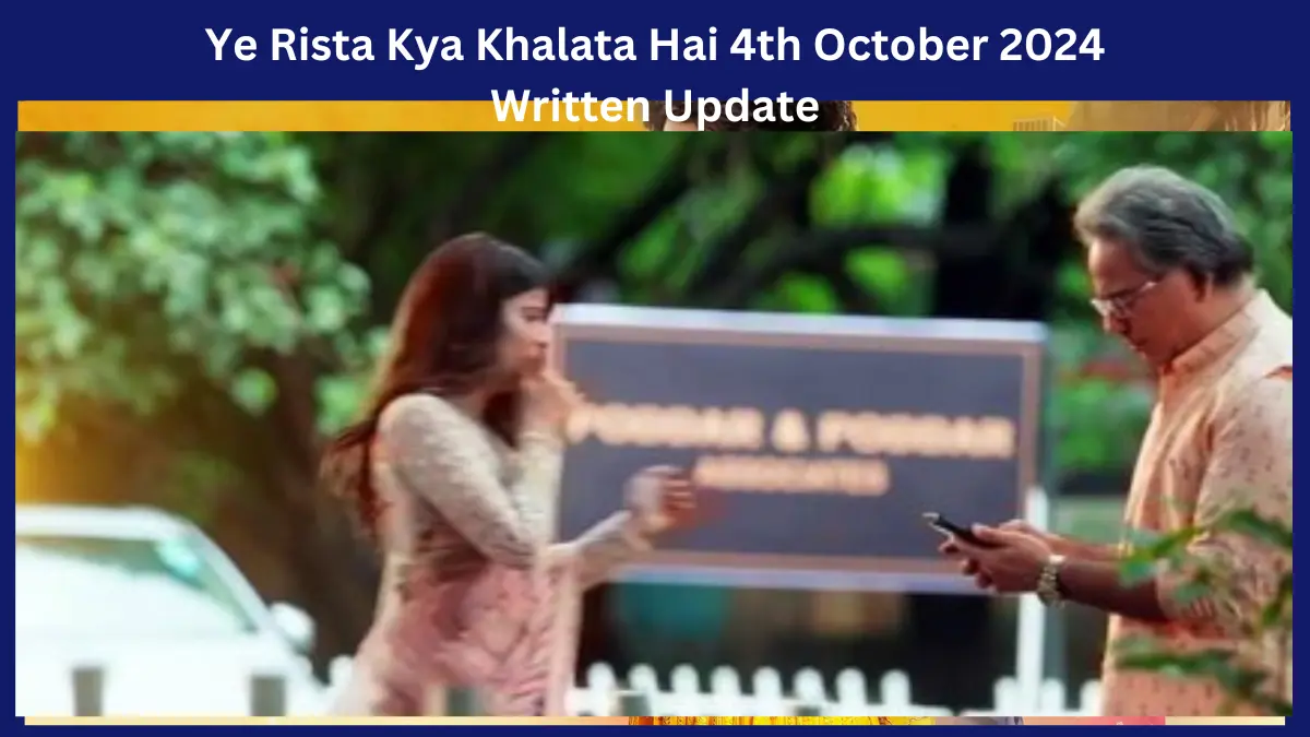 YRKKH 4th October 2024 Written Update