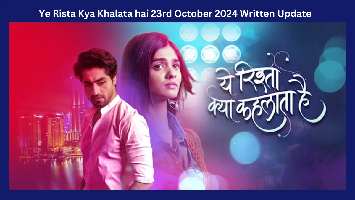 YRKKH 23rd October 2024 Written Update