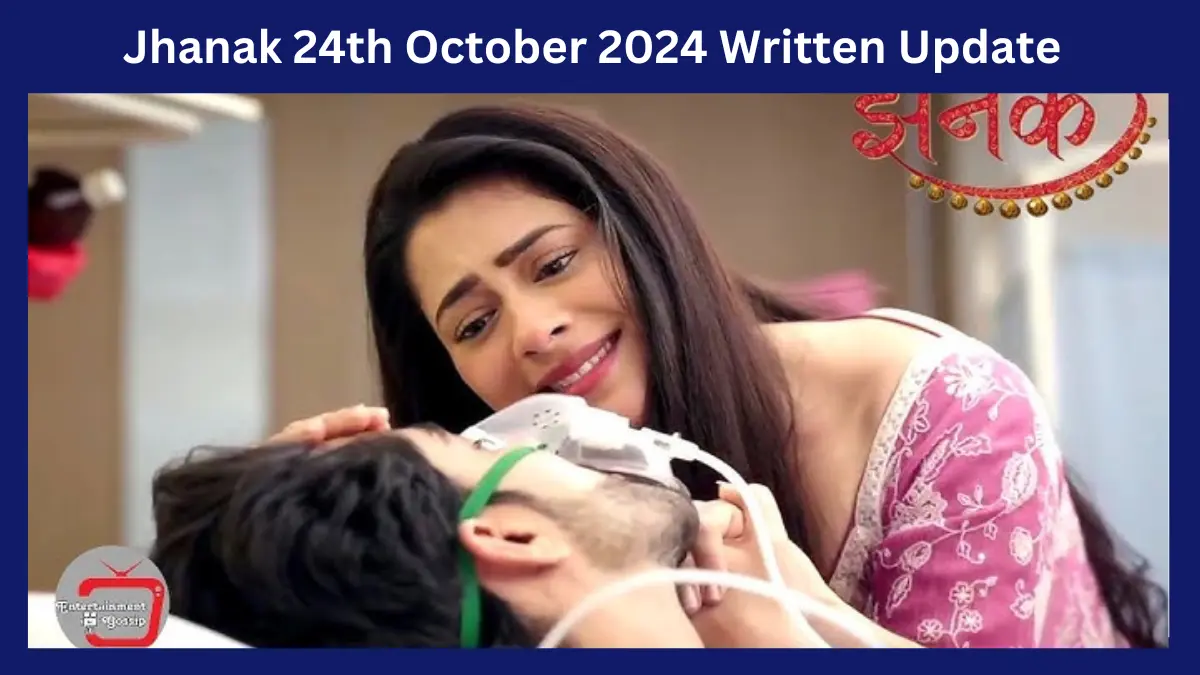 Jhanak 24th October 2024 Written Update