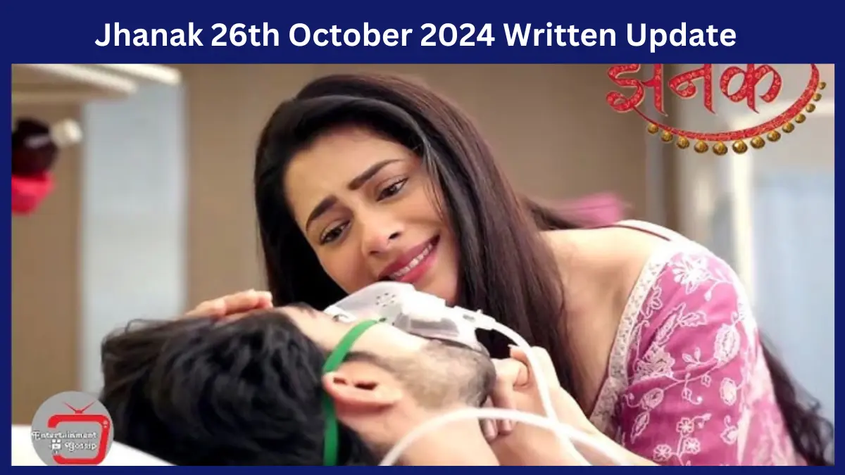 Jhanak 26th October 2024 Written Update