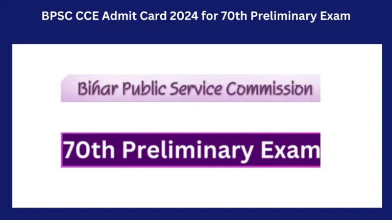 BPSC CCE Admit Card 2024 for 70th Preliminary Exam