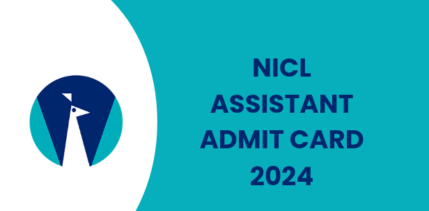 NICL Assistant Admit Card 2024